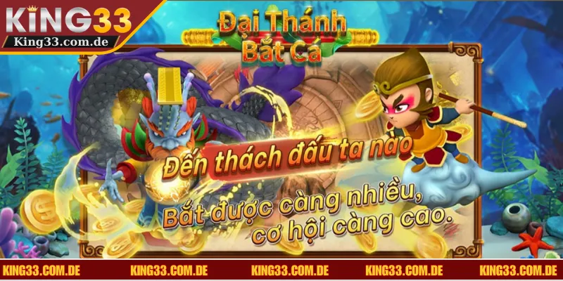 Bắn cá KING33 Đại Thánh hấp dẫn với vũ khí đặc biệt
